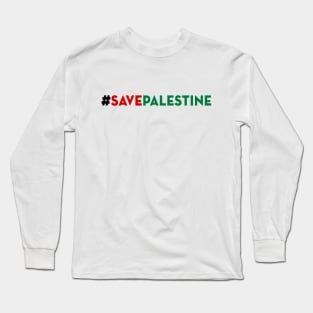 Save Palestine 01 Long Sleeve T-Shirt